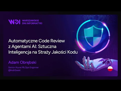 WDI25 - Adam Obrębski - Automatyczne Code Review z Agentami AI: AI na Straży Jakości Kodu