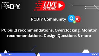 ASUS PCDIY Q&A / AMA Live Stream