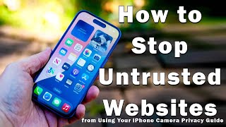 How to Stop Untrusted Websites from Using Your iPhone Camera, Privacy Guide, Phono Tech
