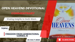 Open Heavens Devotional Friday 25-07-2025 by Pastor E.A Adeboye (Freedom From Generational Curses) I