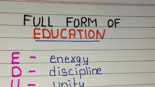 Full Form of EDUCATION// Education Full Form in english