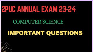 second puc Annual exam computer science important questions #computerscience #pucexam #viral#shorts