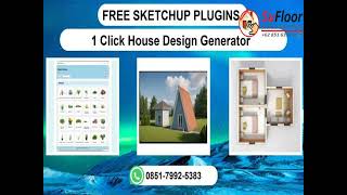 FREE, WA 0851-7992-5383 SKETCHUP PLUGINS 1 Click House Design Generator One-North