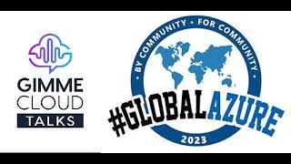 Global Azure 2023 - Gimme Cloud Talks Day 2 Kick-off