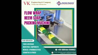 Flow Warp Machine I Packaging machine I  Packing solutions  I V K Engineering I Neem Soap Packing