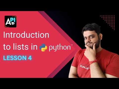 Lists, Indexing and Concept of Arrays in Python | Class 4 | API Education