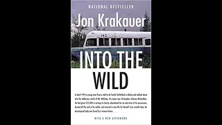Chapters 1-2 of Into The Wild audiobook by Jon Krakauer | read aloud by voice actor, Nick Sal