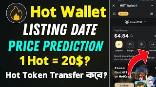 Hot Wallet Listing Date & Price Prediction 2025।। Hot Wallet Latest Update 