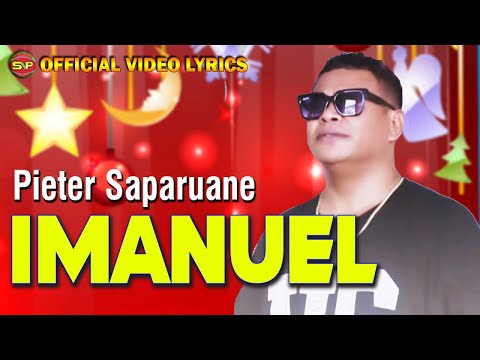 Pieter Saparuane - Imanuel | Lirik Lagu Rohani | Lagu Rohani Terbaru (Official Video Lyrics)