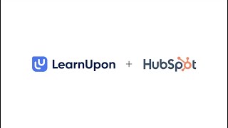 LearnUpon + HubSpot: Make it easy for your customers to succeed