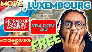 4 Ways to MOVE TO LUXEMBOURG FOR FREE Right Now!