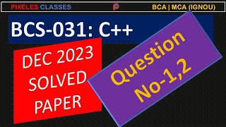 bcs031| bcs31 bcs-031 c++ | sem3| programming in c++