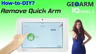 Qolsys IQ Panel 2 - How to Remove Quick Arm?