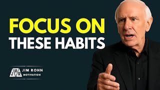 Focus on these 10 habits to achieve success - Jim Rohn Motivation