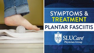 Plantar Fasciitis: Causes, Symptoms, and Treatments - SLUCare Orthopedic Surgery