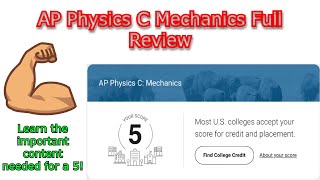 AP Physics C: Mechanics Full Review (UPDATED for 2025+)