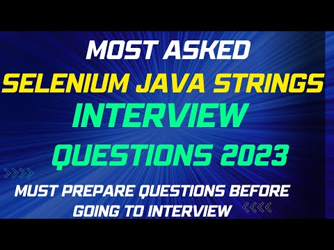 Most Important Selenium Java String Interview Questions and Answers 2023