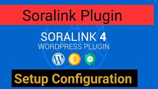 Soralink Plugin Setup and Configuration कैसे करें? #Soralink #WordPress #plugins