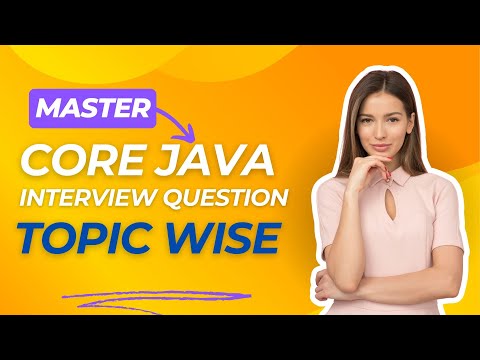 Core Java Interview Questions 2025🔥 | Topic Wise | Step-by-Step Guide for  #java #interviewquestions