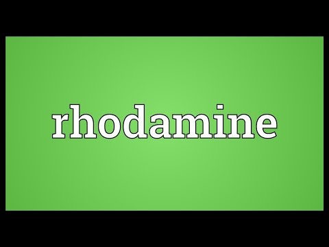 Rhodamine Meaning