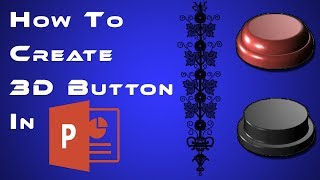how to made 3d buttons in powerpoint 2007