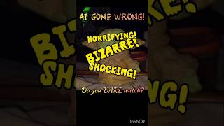AI gone WRONG #aivideo #worstever #horrorshorts #aigonewrong