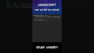 var vs let vs const in JavaScript | STUDY VARSITY #javascript #coding #javascriptinterview