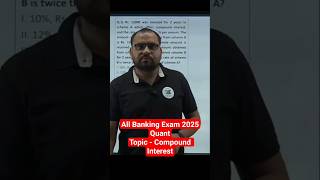 Compound Interest Question Practice For Banking Exam 2025 | Banking Exam Quantitative Aptitude 2025