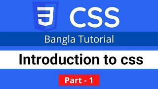 Introduction to CSS  || CSS3 Bangla tutorial 001