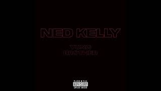 Yung Brother - Ned Kelly Remix (Mad Max - Lil Durk & Future) (demo)