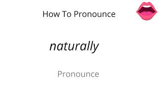 How to pronounce naturally