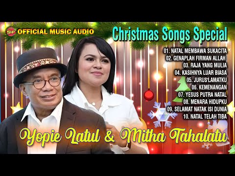 Christmas Songs Special Yopie Lagul Dan Mitha Tahalatu | Lagu Rohani Natal (Official Music Audio)