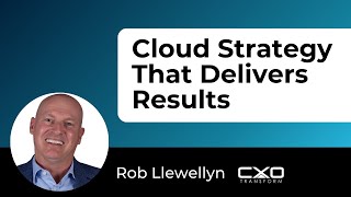 Cloud Transformation for Business Leaders: From Strategy to Execution