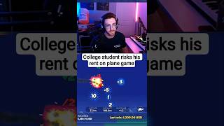 College student risks his rent on plane game. #planegame #streamer #viral
