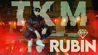 TKM - RUBIN | [Official Music Video]