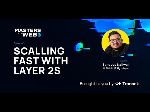 Scaling Fast With Layer 2s: Sandeep Nailwal, Co-Founder of Polygon Technology