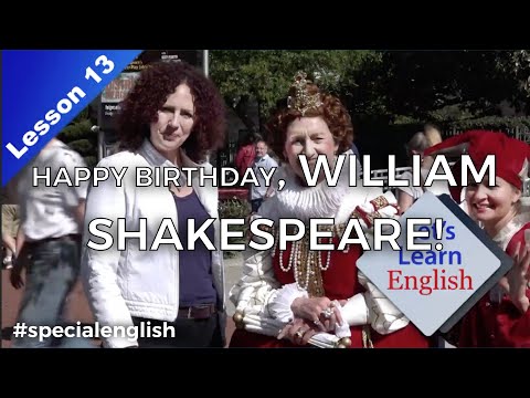 Let's learn English | Level 1 | Lesson 13: Happy Birthday, William Shakespeare! | Special English