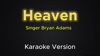 Heaven - Bryan Adams (Karaoke Version)