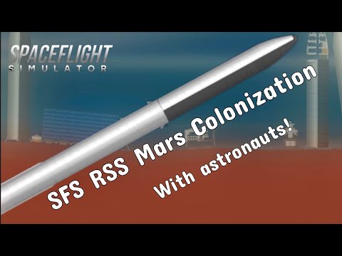 SFS RSS Mars Colonization using SpaceX Starship [Spaceflight Simulator]