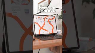 🌙 Focus on iPadOS 17 | #ipados17 #ipad
