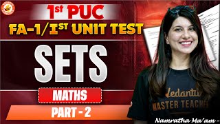 SETS Part 2 ✖️ FA1/1st Unit Test Prep | 1st PUC Maths 📚 | Namratha Ma’am 👩‍🏫