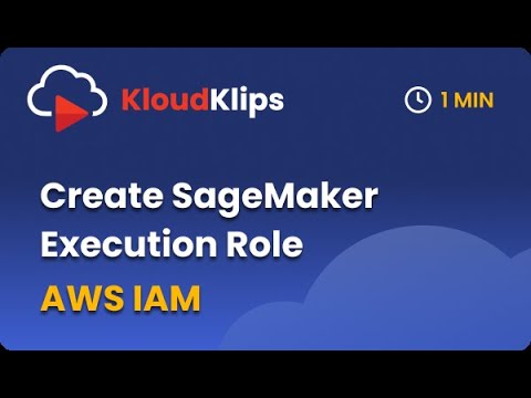 Create Amazon SageMaker Execution Role