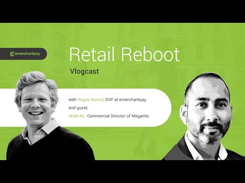 Retail Reboot Vlogcast Episode 3: Why traditional SEO in retail needs a refresh | emerchantpay
