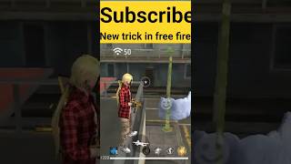 new trick in free fire 🔥 || #newtrick in #freefire #freefireclips #shorts #youtubeshorts