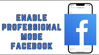 How to enable Professional mode in Facebook (2025)