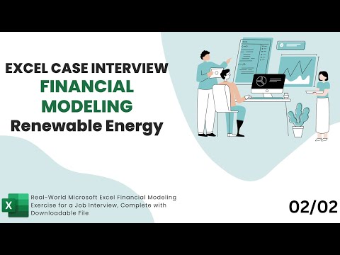 Excel Case Interview -  Financial Modeling - Renewable Energy 02/02