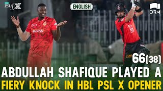 Abdullah Shafique Fiery Knock | Islamabad vs Lahore | Match 1 | HBL PSL X | M3O1K