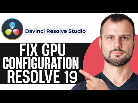 How to Fix GPU Configuration Warning Davinci Resolve 19