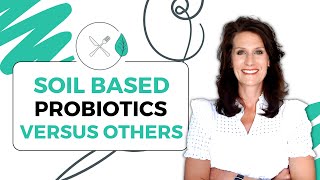 Soil Based Probiotics Versus Others