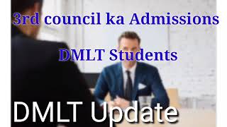 Dmlt update 3rd council